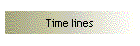 Time lines