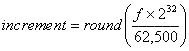 inc=(f*2^32)/62500
